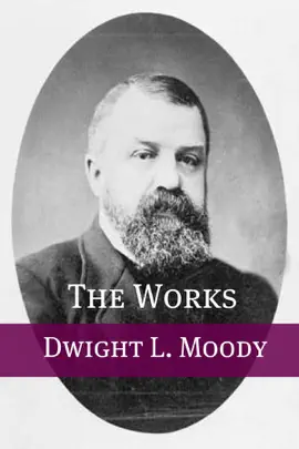 Read: The Works of Dwight Moody Book