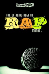 Book cover for The Official How To Rap Manual by Jamaal West