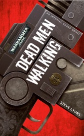 Dead Men Walking - Steve Lyons
