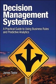 Decision Management Systems by James Taylor