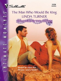 The Man Who Would Be King - Linda Turner