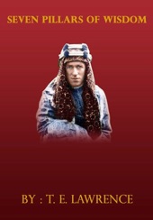 Book cover for Seven Pillars Of Wisdom [ By: T. E. Lawrence ] by T.E. Lawrence