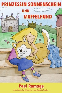 Prinzessin Sonnenschein und Müffelhund die Geschichte (Bilderbuch) by Paul Ramage
