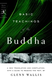 Basic Teachings of the Buddha - Glenn Wallis & Buddha