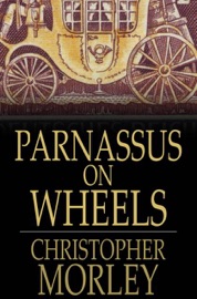 Parnassus on Wheels - Christopher Morley