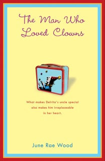 The Man Who Loved Clowns by June Rae Wood