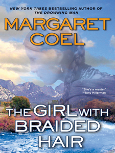 The Girl with Braided Hair - Margaret Coel Cover Art
