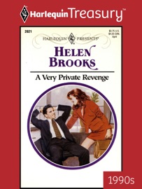 A VERY PRIVATE REVENGE - Helen Brooks