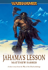 Way of the Dead: Jahama's Lesson - Matthew Farrer