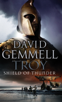 David Gemmell - Troy: Shield Of Thunder artwork