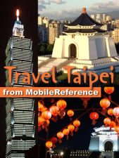 Taipei, Taiwan: Illustrated Travel Guide, Phrasebooks, and Maps (Mobi Travel) - MobileReference Cover Art