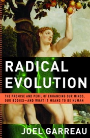 Radical Evolution - Joel Garreau