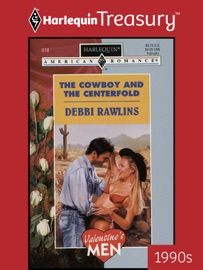 THE COWBOY AND THE CENTERFOLD - Debbi Rawlins