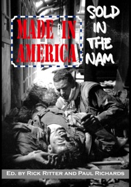 Made in America, Sold in the Nam Rick Ritter & Paul Richards