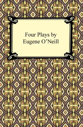 Four Plays by Eugene O'Neill