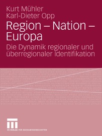 Region - Nation - Europa - Kurt Mühler & Karl-Dieter Opp