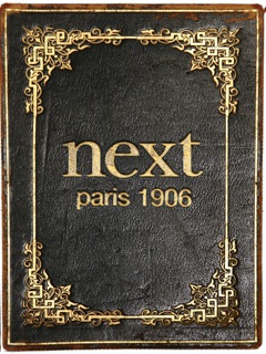 Next Restaurant - Paris: 1906 by Grant Achatz, Nick Kokonas, Dave Beran & Christian Seel