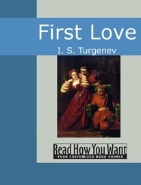 First Love - Ivan Sergeyevich Turgenev