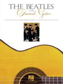 The Beatles for Classical Guitar (Songbook) by The Beatles