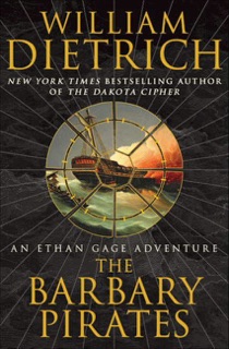 The Barbary Pirates by William Dietrich
