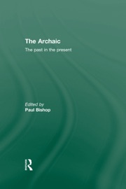The Archaic - Paul Bishop