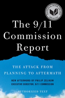 The 9/11 Commission Report by National Commission on Terrorist Attacks