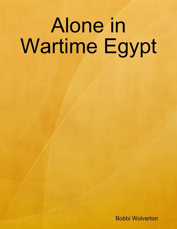 Alone in Wartime Egypt