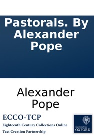 Pastorals. By Alexander Pope - Alexander Pope