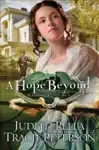 Hope Beyond by Judith Pella & Tracie Peterson Book Summary, Reviews and Downlod