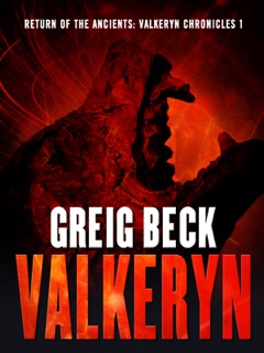 Return of the Ancients: The Valkeryn Chronicles 1 by Greig Beck