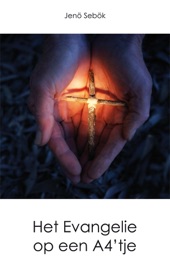 Book cover for Het Evangelie op een A4'tje by Jenö Sebök