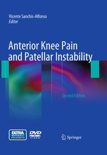Anterior Knee Pain and Patellar Instability by Vicente Sanchis-Alfonso