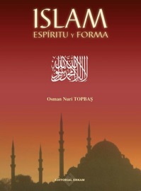 Islam Espiritu y Forma - Osman Nuri Topbas