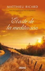 El arte de la meditación - Matthieu Ricard