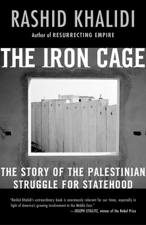 The Iron Cage - Rashid Khalidi Cover Art