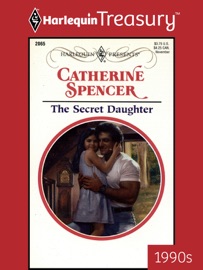 THE SECRET DAUGHTER - Catherine Spencer