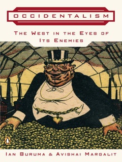 Occidentalism by Ian Buruma & Avishai Margalit