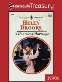 A HEARTLESS MARRIAGE - Helen Brooks