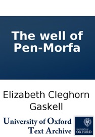 The well of Pen-Morfa - Elizabeth Cleghorn Gaskell