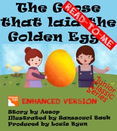 The Goose That Laid the Golden Eggs (Read to Me) - Aesop, Louis Byun & Sanssouci Baek