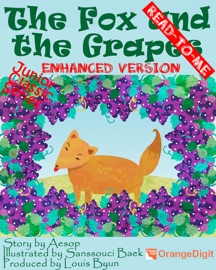 The Fox and the Grapes (Read To Me) - Louis Byun
