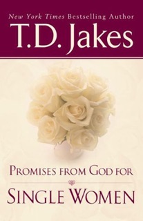 Promises From God For Single Women by T.D. Jakes