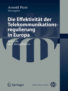 Die Effektivität der Telekommunikationsregulierung in Europa by Arnold Picot