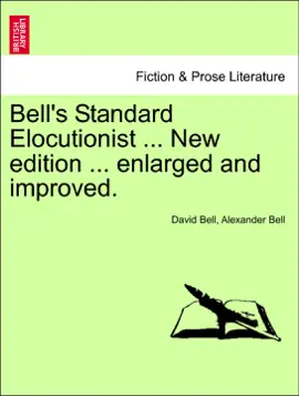 Read: Bell's Standard Elocutionist ... New edition Book ... enlarged and improved.
