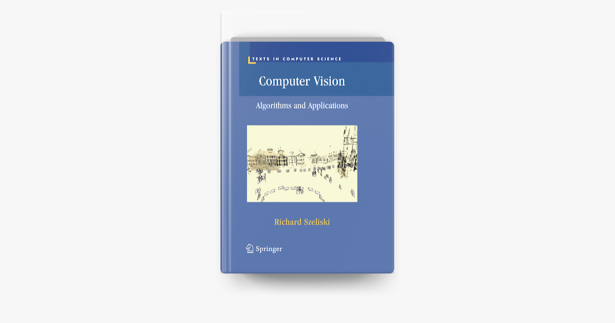 Algorithms Vision: Computer 訳:玉木徹，他 Szeliski コンピュータ