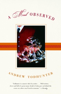 A Meal Observed by Andrew Todhunter
