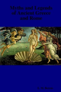Myths and Legends of Ancient Greece and Rome