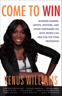 Come to Win by Venus Williams & Kelly E. Carter