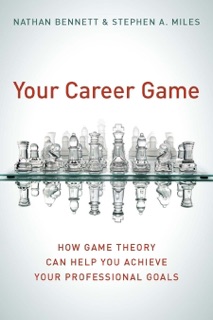Your Career Game by Nathan Bennett & Stephen A. Miles
