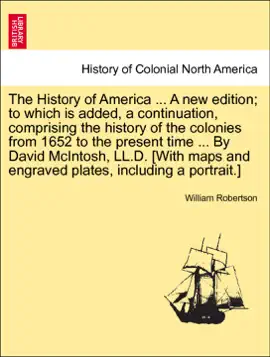Read: The History of America ... By David McIntosh, LL.D. [With maps and engraved plates, including a portrait.] The thirteenth edition. Vol. Book III.
